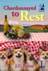 Chardonnayed to Rest - eBook