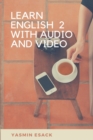 Learn English 2 With Audio and Video. - eBook