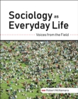 Sociology as Everyday Life : Voices from the Field - Book