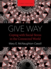 Give Way : Coping with Social Stress in the Connected World - Book