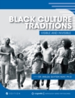 Black Culture Traditions : Visible and Invisible - Book