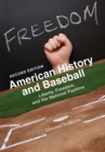 American History and Baseball : Liberty, Freedom, and the National Pastime - Book