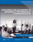 Exploring Relationships in Business and Professional Communication : An Anthology - Book