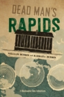 Dead Man's Rapids - Book