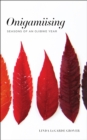 Onigamiising : Seasons of an Ojibwe Year - Book