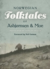 The Complete and Original Norwegian Folktales of Asbjørnsen and Moe - Book
