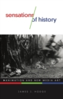Sensations of History : Animation and New Media Art - Book