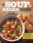 The Soup and Bread Cookbook - Book