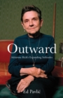 Outward : Adrienne Rich’s Expanding Solitudes - Book