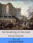 The Trampling of the Lilies - eBook