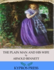 The Plain Man and His Wife - eBook