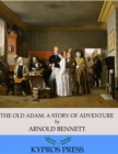The Old Adam: A Story of Adventure - eBook