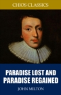 Paradise Lost and Paradise Regained - eBook