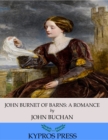 John Burnet of Barns: A Romance - eBook