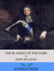 The Blanket of the Dark - eBook