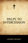 Helps to Intercession - eBook