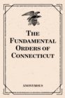 The Fundamental Orders of Connecticut - eBook