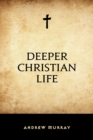Deeper Christian Life - eBook