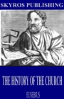 The History of the Church - eBook