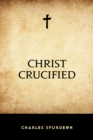 Christ Crucified - eBook