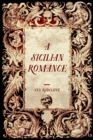 A Sicilian Romance - eBook