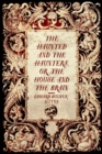 The Haunted and the Haunters, or, The House and the Brain - eBook