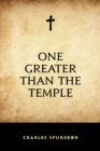 One Greater Than the Temple - eBook