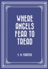 Where Angels Fear to Tread - eBook