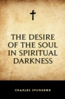 The Desire of the Soul in Spiritual Darkness - eBook