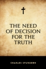 The Need of Decision for the Truth - eBook