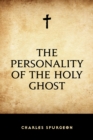 The Personality of the Holy Ghost - eBook