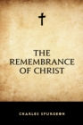 The Remembrance of Christ - eBook