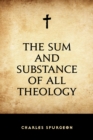 The Sum and Substance of All Theology - eBook
