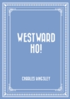 Westward Ho! - eBook
