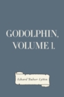 Godolphin, Volume 1. - eBook
