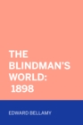 The Blindman's World: 1898 - eBook