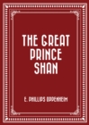 The Great Prince Shan - eBook