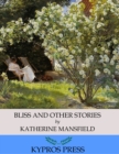 Bliss and Other Stories - eBook