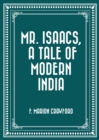 Mr. Isaacs, A Tale of Modern India - eBook