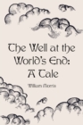 The Well at the World's End: A Tale - eBook