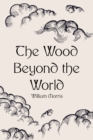The Wood Beyond the World - eBook