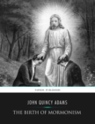 The Birth of Mormonism - eBook