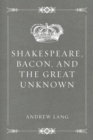 Shakespeare, Bacon, and the Great Unknown - eBook