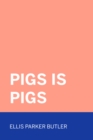 Pigs is Pigs - eBook