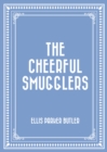 The Cheerful Smugglers - eBook