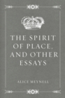The Spirit of Place, and Other Essays - eBook