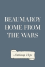 Beaumaroy Home from the Wars - eBook