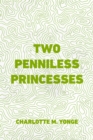 Two Penniless Princesses - eBook