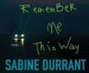 Remember Me This Way - eAudiobook