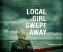 Local Girl Swept Away - eAudiobook